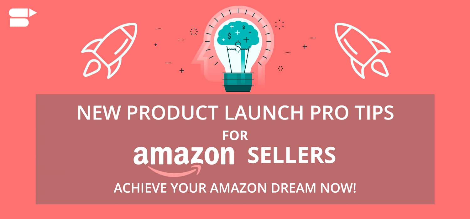 amazon product launch tips for sellers